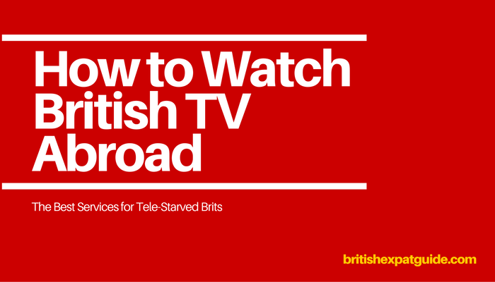 How to Watch British TV whilst Abroad